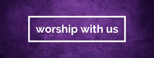 Please Join Us for Worship In-Person