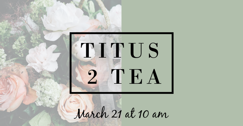Titus 2 Tea