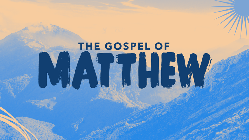 Matthew, Part 8