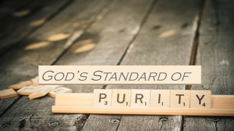 God's Standard of Purity