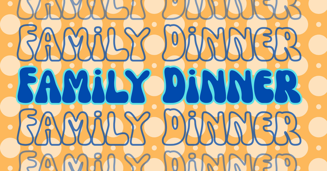Family Dinner