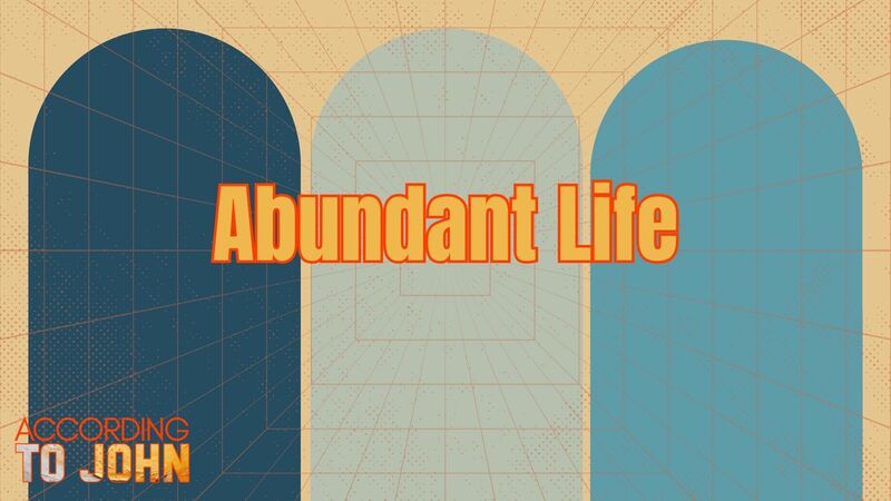 Abundant Life