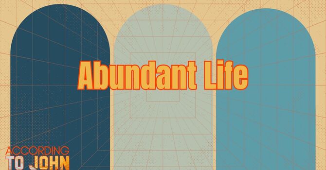 Abundant Life