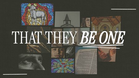 That They Be One
