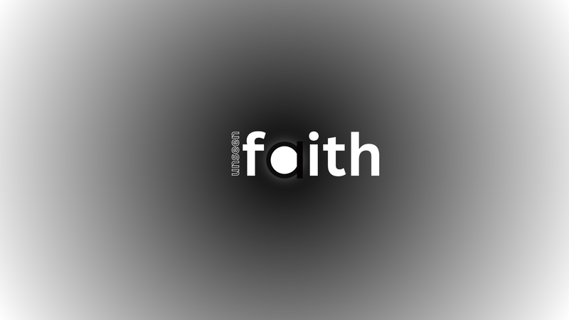 Unseen Faith