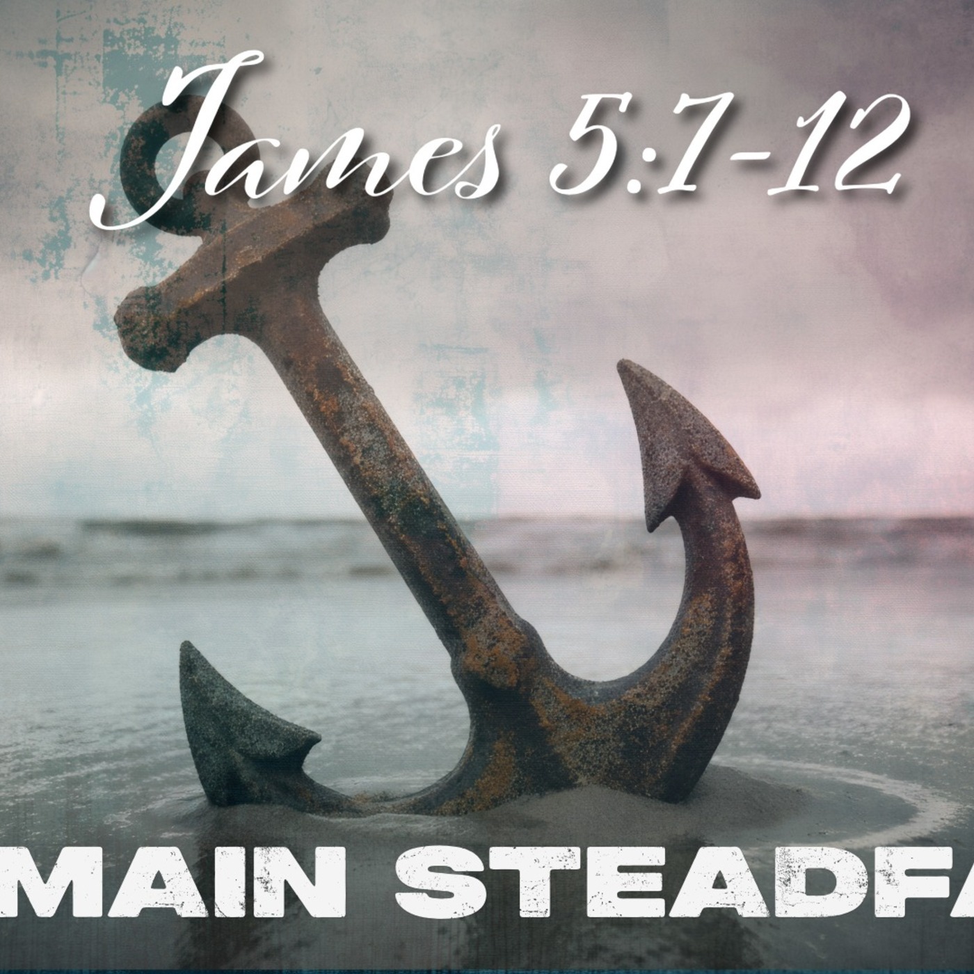Remain Steadfast episode artwork