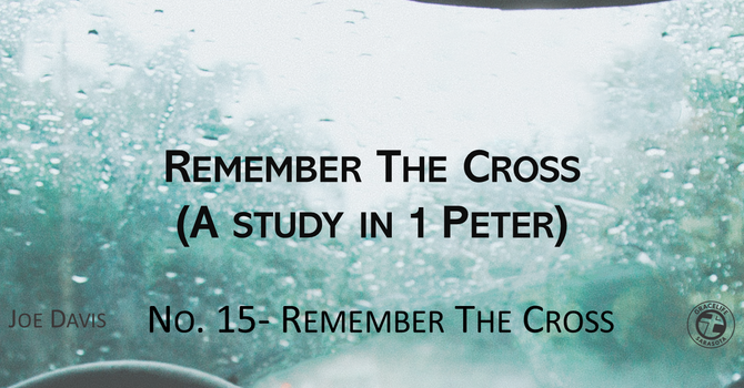 No.15- Remember The Cross