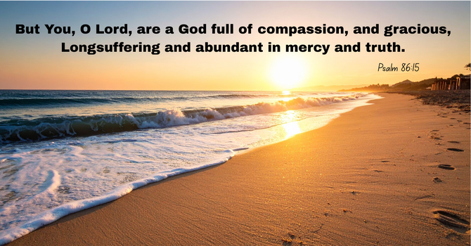 We Serve a God of Compassion! image
