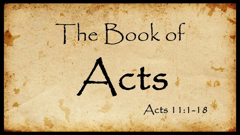 Acts 11:1-18