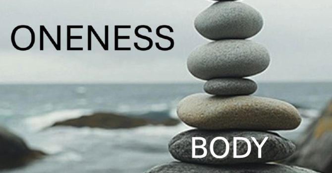 Oneness: One Body
