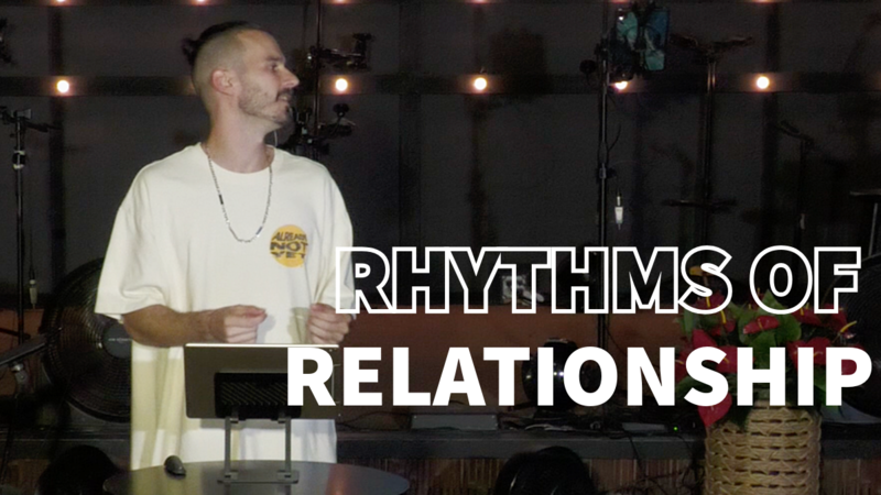 Rhythms Of Relationship