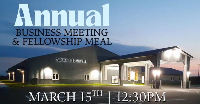 Annual Business Meeting & Fellowship Meal