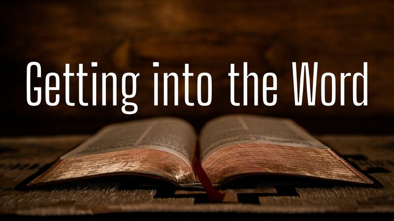 Getting into the Word