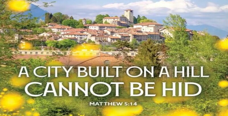 A City Built on a Hill Cannot be Hid