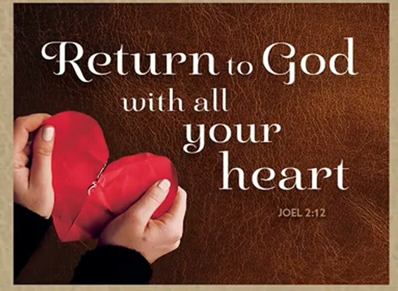 Return to God With All Your Heart