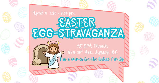 Easter Egg-Stravaganza!
