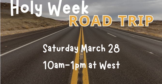 Holy week road trip