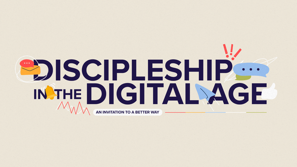 Discipleship In The Digital Age