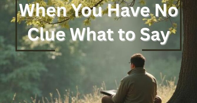 Part II - When Help Feels Far Away