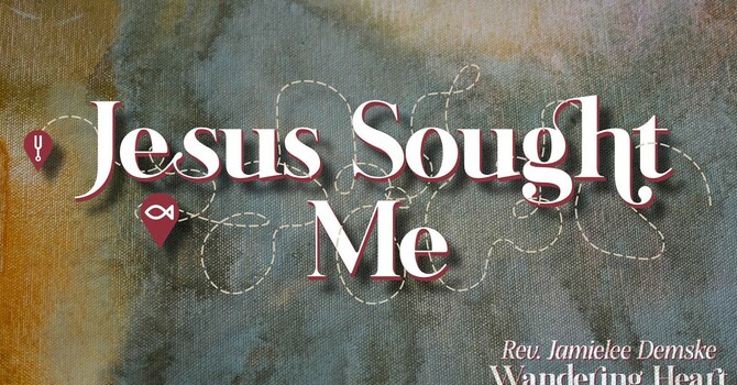 Jesus Sought Me