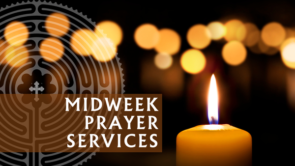 Midweek Prayer Services