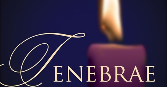 Good Friday Tenebrae Service