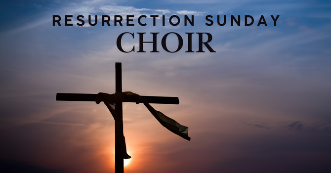 Resurrection Sunday Choir First Rehearsal
