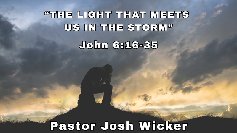 “THE LIGHT THAT MEETS US IN THE STORM”