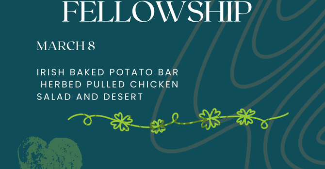March 22 - Feast & Fellowship