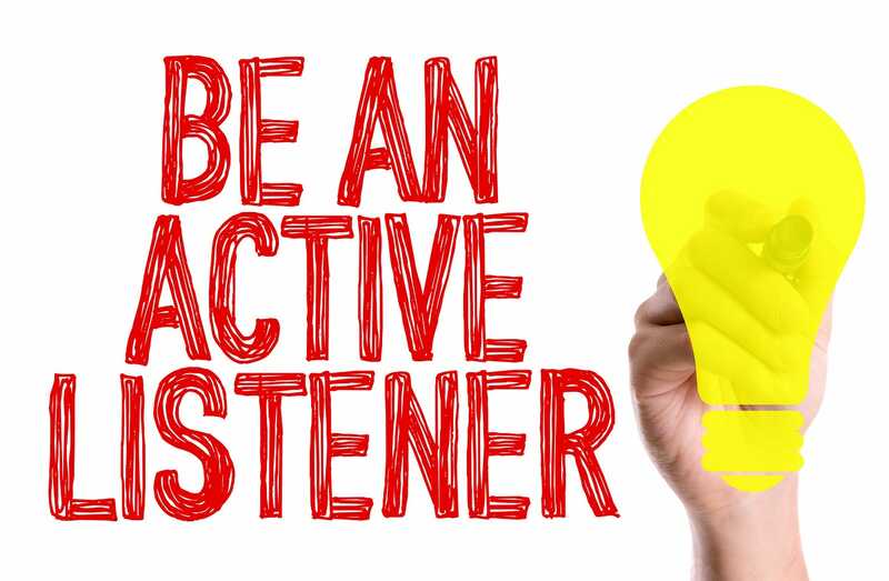 "Be an Active Listener"