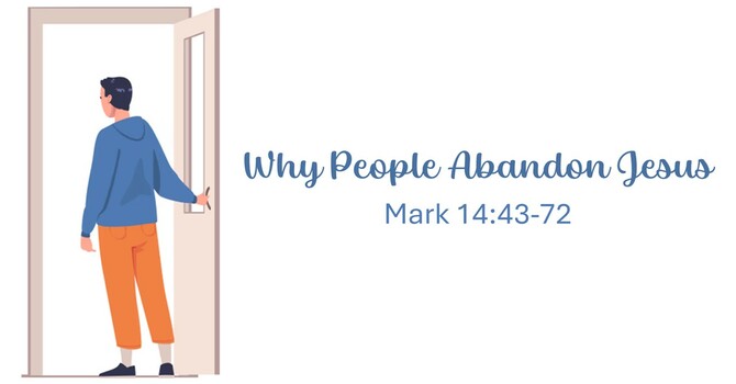 Why People Abandon Jesus