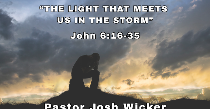 “THE LIGHT THAT MEETS US IN THE STORM”