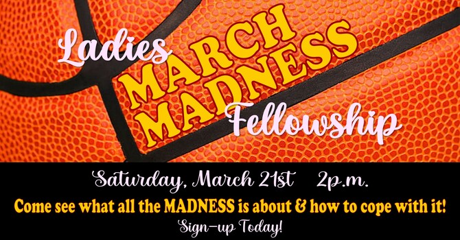 Ladies March Madness Fellowship