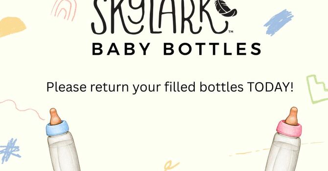 Skylark Baby Bottle Campaign Ends today!