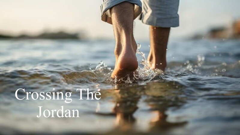  Crossing The Jordan