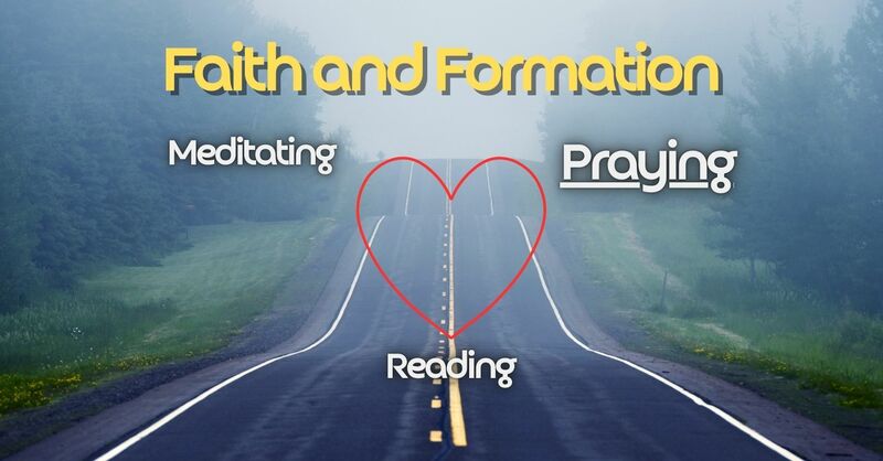 Faith and Formation Part 3