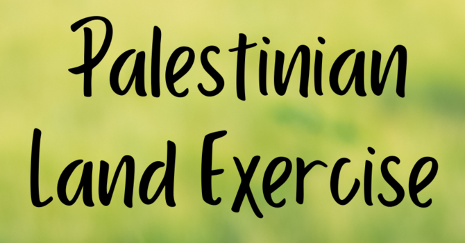 Palestinian Land Exercise