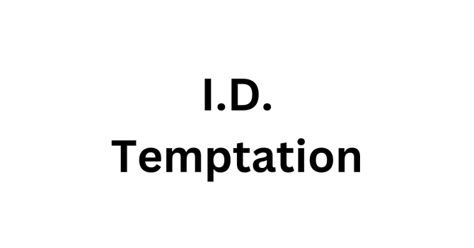 I.D. Temptation