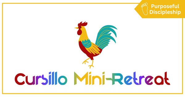 Cursillo Fourth Day Mini-Retreat