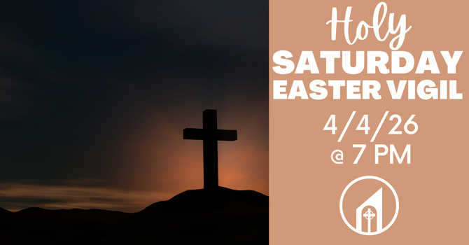 Holy Saturday Vigil