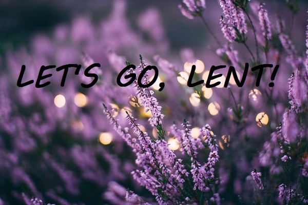 LEAN INTO LENT  