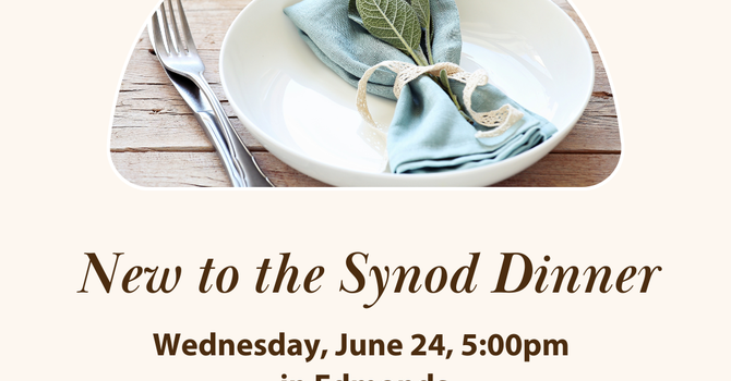 New to the Synod Dinner