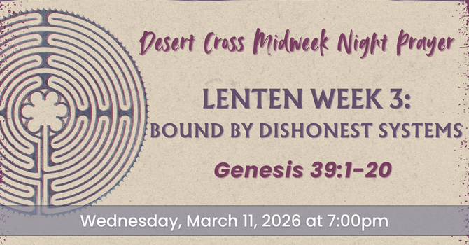 Gilbert Midweek Night Prayer -- March 11, 2026