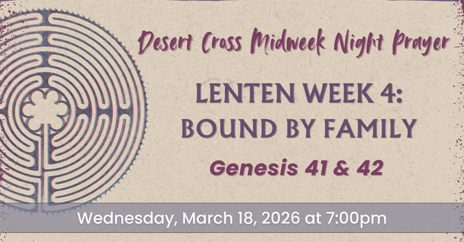 Gilbert Midweek Night Prayer -- March 18, 2026
