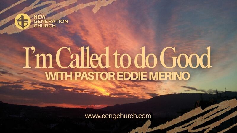 I AM CALLED TO DO GOOD