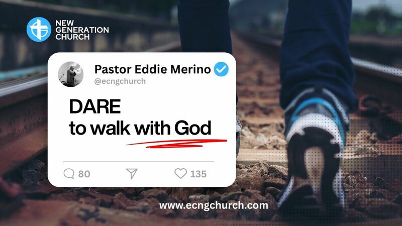 DARE TO WALK WITH GOD