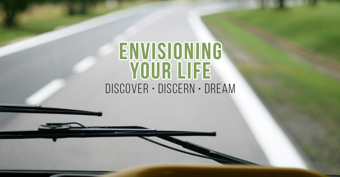 Envisioning Your Life