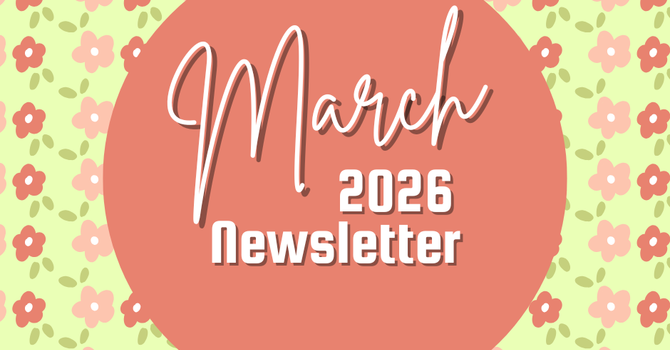 March 2026 Newsletter image