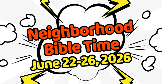 2026 Neighborhood Bible Time
