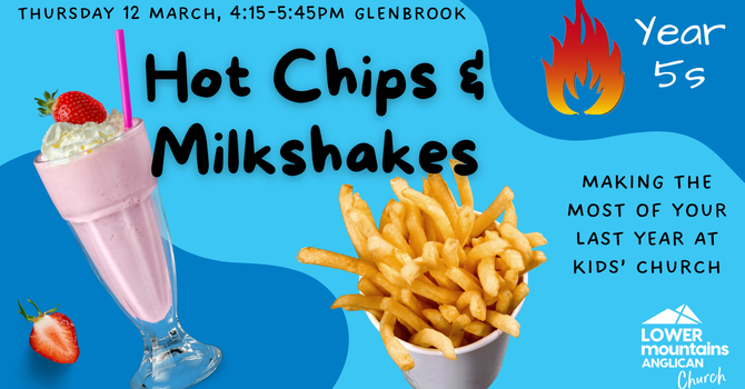 Hot Chips and Milkshakes